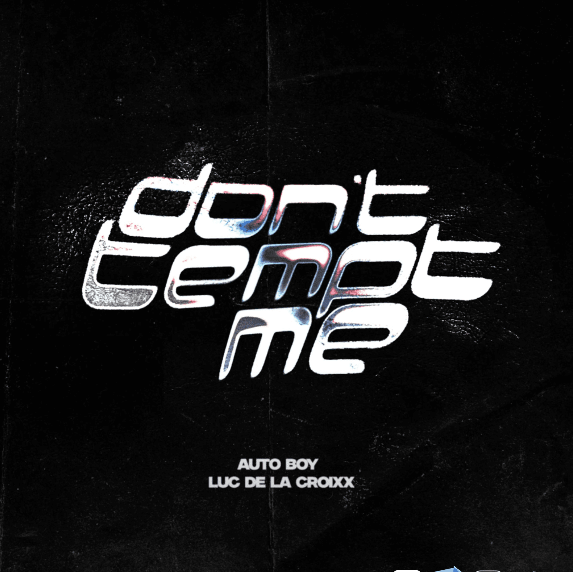 don't tempt me by Auto Boy and Luc de la Croixx cover